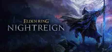 艾尔登法环 黑夜君临 ELDEN RING NIGHTREIGN 全DLC背景